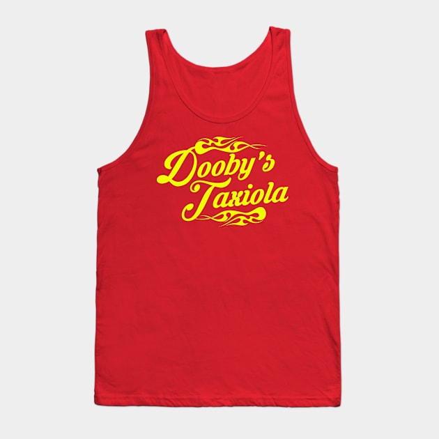 Dooby's Taxiola Tank Top by woodsman